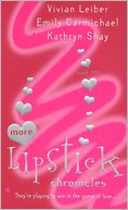 More Lipstick Chronicles: Book One