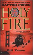 Holy Fire (Raptor Force Series #2)