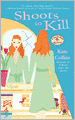Shoots to Kill (Flower Shop Mystery Series #7)