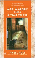 Mrs. Malory and a Time to Die (Mrs. Malory Series #18)
