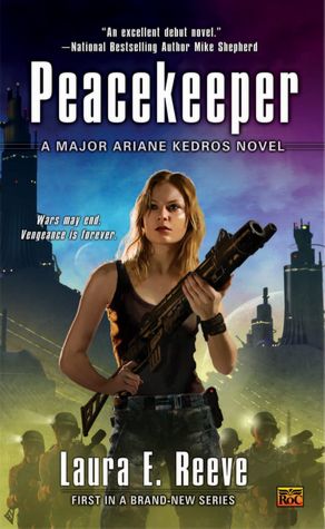 Peacekeeper (Major Ariane Kedros Series #1)