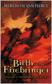 The Birth of the Firebringer