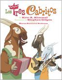 Los Tres Cabritos: The Three Cabritos (Spanish Ed.)