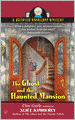 The Ghost and the Haunted Mansion (Haunted Bookshop Series #5)