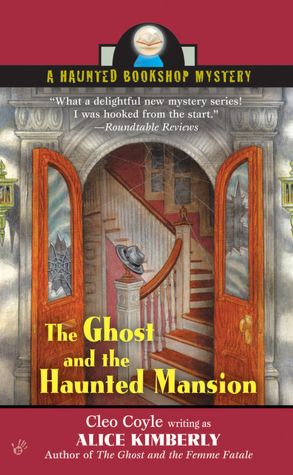 The Ghost and the Haunted Mansion (Haunted Bookshop Series #5)