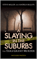 A Slaying in the Suburbs: The Tara Grant Murder