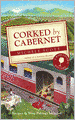 Corked by Cabernet (Wine Lover's Mystery Series #5)