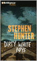 Dirty White Boys