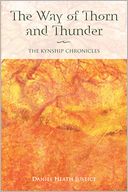 The Way of Thorn and Thunder: The Kynship Chronicles