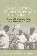 Globalization, Philanthropy, and Civil Society: Toward a New Political Culture in the Twenty-First Century