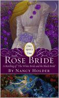 The Rose Bride: A Retelling of the White Bride and the Black Bride (Once Upon a Time Series)
