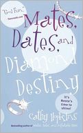 Mates, Dates, and Diamond Destiny