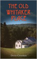 The Old Whitaker Place