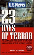 23 Days of Terror: The Compelling True Story of the Hunt and Capture of the Beltway Snipers