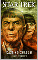 Star Trek: Cast No Shadow