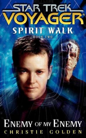 Star Trek: Voyager: Spirit Walk #2: Enemy of My Enemy