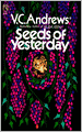 Seeds of Yesterday (Dollanganger Series #4)