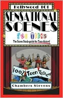 Sensational Scenes for Teens: The Scene Study-Guide for Teen Actors!