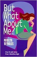 But What about Me?