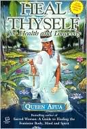 Heal Thyself: For Health and Longevity
