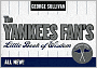 The Yankees Fan's Little Book of Wisdom: Centennial Edition