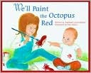 We'll Paint the Octopus Red