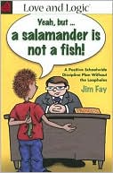 Schoolwide Discipline Plan Without the Loopholes: Yeah, but...a salamander is not a fish!