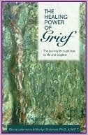 The Healing Power of Grief: The Journey Through Loss to Life and Laughter