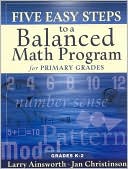 Five Easy Steps to a Balanced Math Program for Primary Grades: Grades K-2
