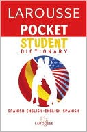 Larousse Pocket Student Dictionary Spanish-English/English-Spanish