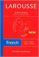 Larousse College Dictionary: French-English/English-French