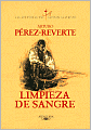 Limpieza de sangre (Capitan Alatriste Series #2)