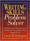 Writing Skills Problem Solver: 101 Ready-to-Use Writing Process Activities for Correcting the Most Common Errors