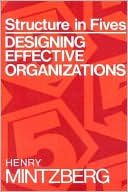 Structure in Fives: Designing Effective Organizations