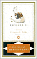 Richard II (Pelican Shakespeare Series)