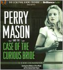 Perry Mason and the Case of the Curious Bride (Colonial Radio Theatre on the Air)