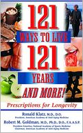 121 Ways to Live 121 Years: Prescriptions for Longevity (EasyRead Large Edition)