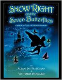 Snow Right And The Seven Butterflies