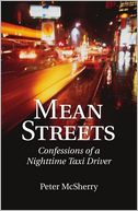 Mean Streets: Confessions of a Night-Time Taxi Driver