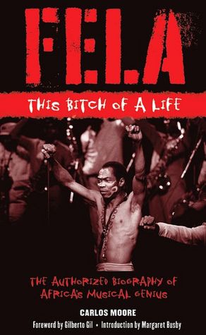 Free books collection download Fela: This Bitch of a Life by Carlos Moore English version
