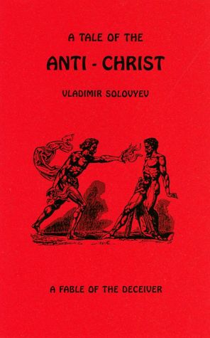 A Tale of the Anti-Christ: A Fable of the Deceiver