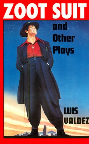 Zoot Suit and Other PlaysLuis Valdez 