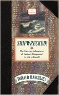 Shipwrecked!: The Amazing Adventures of Louis de Rougemont (as told by himself)