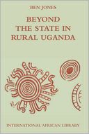 Beyond the State in Rural Uganda