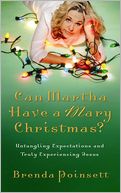Can Martha Have a Mary Christmas?: Untangling Expectations and Truly Experiencing Jesus