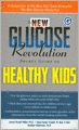The New Glucose Revolution: Pocket Guide to Healthy Kids