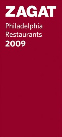 Zagat Philadelphia Restaurants 2009