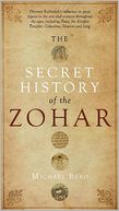 The Secret History of the Zohar