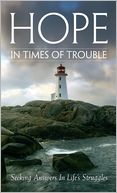 Hope In Times of Trouble