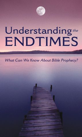 Understanding the Endtimes